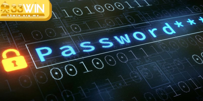 Lưu ý bảo mật tài khoản 33WIN an toàn cho bạn